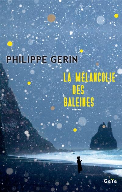 La mélancolie des baleines