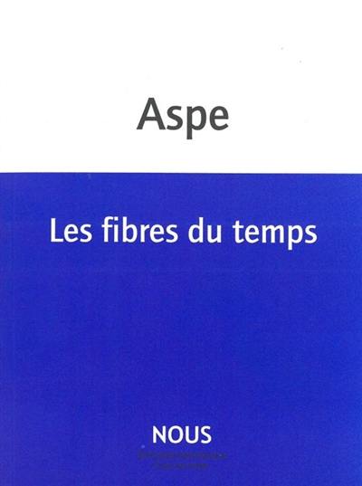 Les fibres du temps