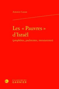 Les pauvres d'Israël (prophètes, psalmistes, messianistes)