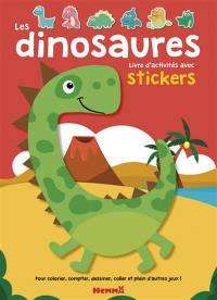 Les dinosaures : livre d'activités avec stickers