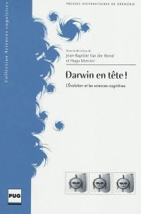 Darwin en tête ! : l'évolution et les sciences cognitives