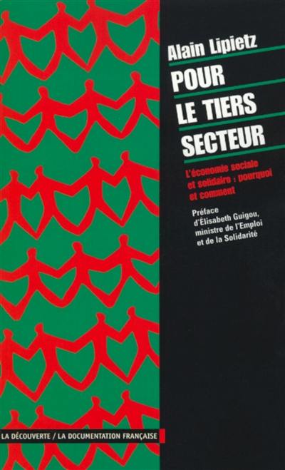 Pour le tiers secteur : l'économie sociale et solidaire : pourquoi et comment