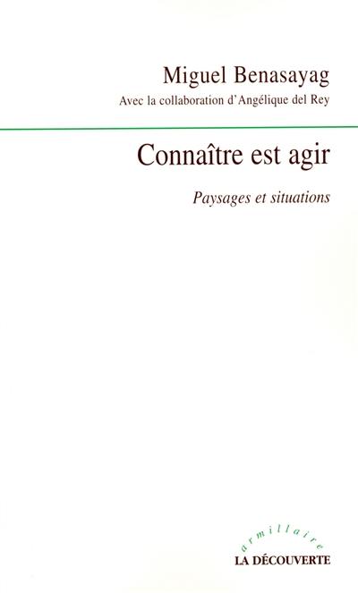 Connaître est agir : paysages et situations