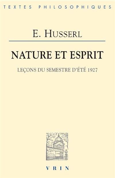 Nature et esprit : leçons du semestre d'été 1927