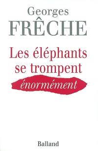 Les éléphants se trompent énormément