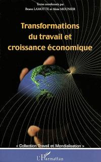 Transformations du travail et croissance économique