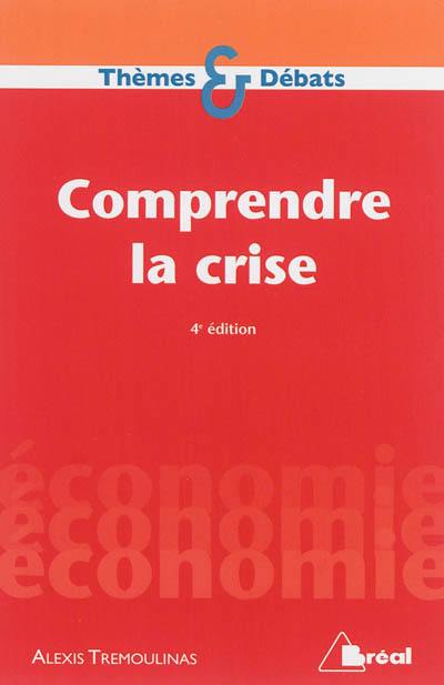 Comprendre la crise