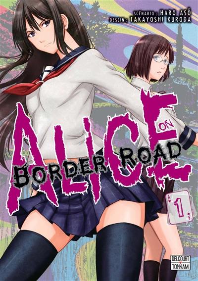 Alice on border road. Vol. 1