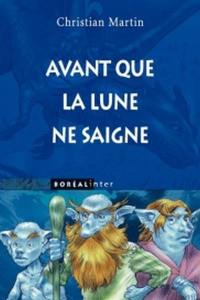 Avant que la lune ne saigne