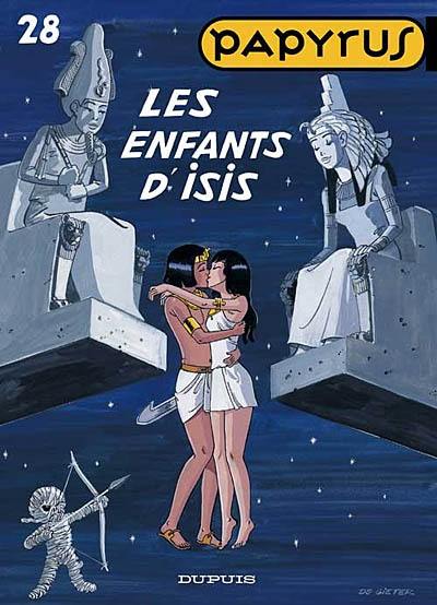 Papyrus. Vol. 28. Les enfants d'Isis