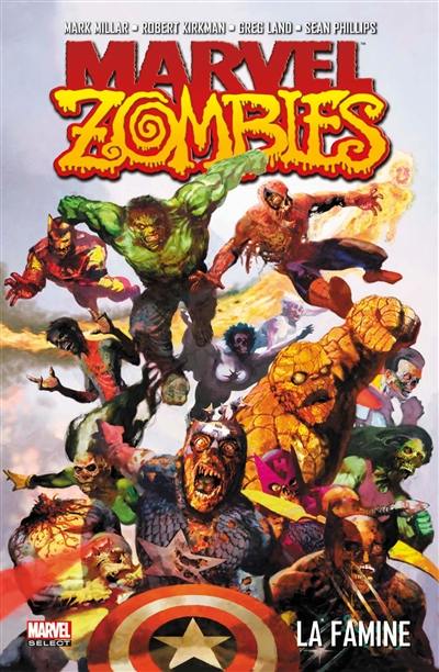 Marvel zombies. Vol. 1. La famine