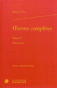 Oeuvres complètes. Vol. 5. Microcosme