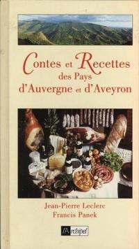 Contes et recettes des pays d'Auvergne et d'Aveyron