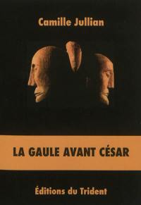 La Gaule avant César