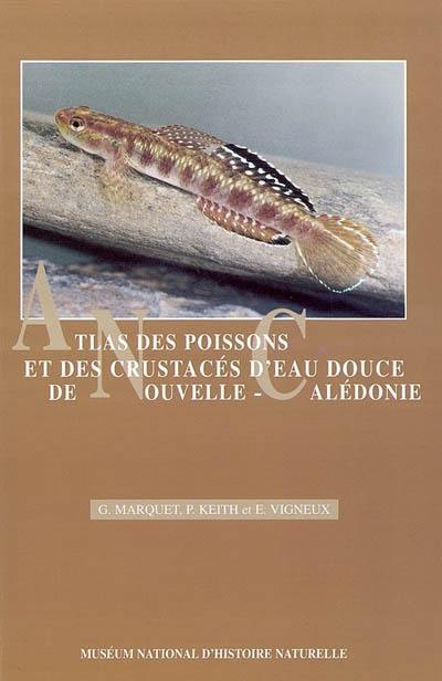 Atlas des poissons et des crustacés (Décapodes) d'eau douce de Nouvelle-Calédonie