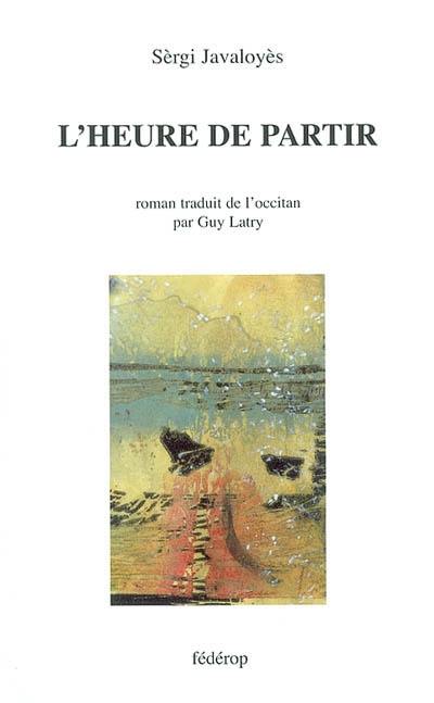 L'heure de partir