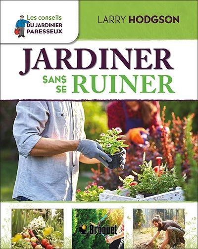 Jardiner sans se ruiner