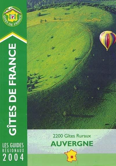 Auvergne 2004 : 2.200 gîtes ruraux