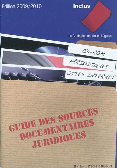 Guide des sources documentaires juridiques : CD-ROM, périodiques, sites Internet