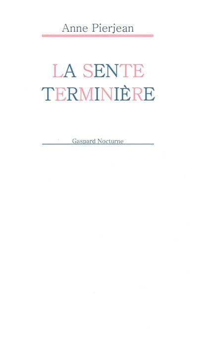 La sente terminière