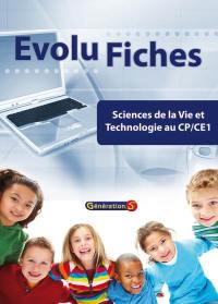 Evolu fiches. Sciences de la vie et technologie au CP-CE1