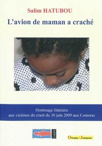 L'avion de maman a craché