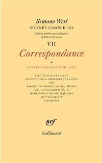 Oeuvres complètes. Vol. 7. Correspondance. Vol. 1. Correspondance familiale