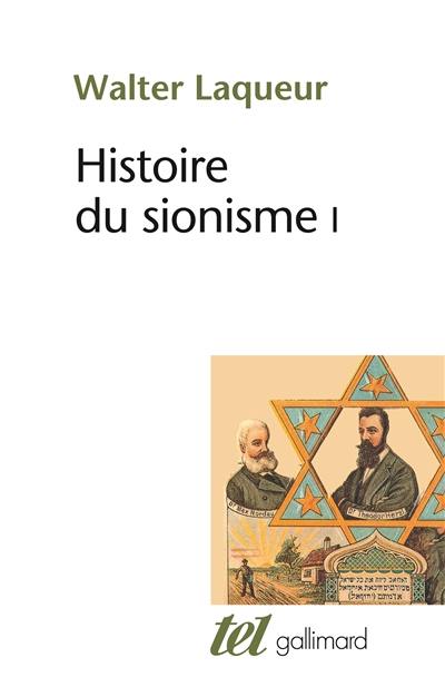 Histoire du sionisme. Vol. 1