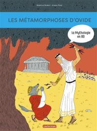 La mythologie en BD. Les métamorphoses d'Ovide