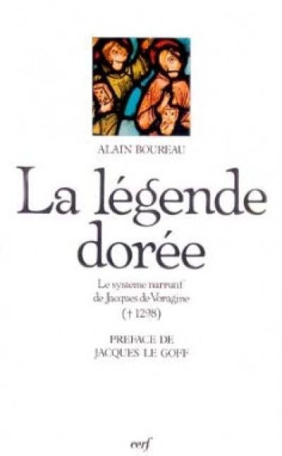 La Légende dorée : le système narratif de Jacques de Voragine