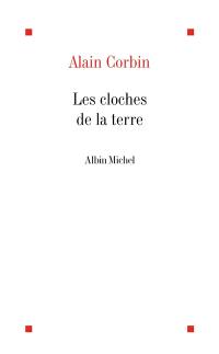 Les Cloches de la terre : paysage sonore et culture sensible dans les campagnes au XIXe siècle