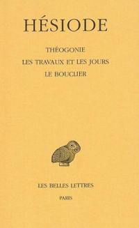 Théogonie. Les travaux et les jours. Le bouclier