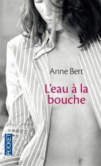 L'eau à la bouche