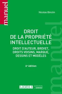 Droit de la propriété intellectuelle : droit d'auteur, brevet, droits voisins, marque, dessins et modèles