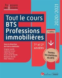 Tout le cours BTS professions immobilières : 1re et 2e années : 2020-2021