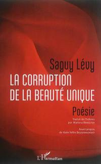 La corruption de la beauté unique