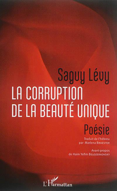 La corruption de la beauté unique