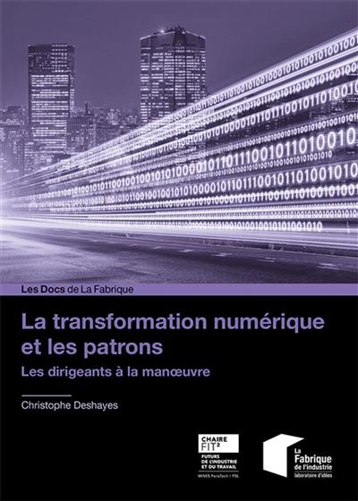 La transformation numérique et les patrons : les dirigeants à la manoeuvre