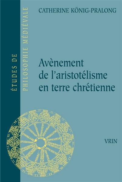 Avènement de l'aristotélisme en terre chrétienne : l'essence et la matière : entre Thomas d'Aquin et Guillaume d'Ockham