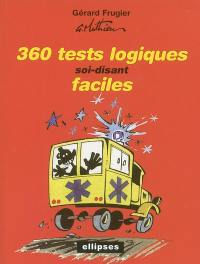 360 tests logiques soi-disant faciles