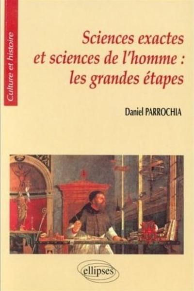 Sciences exactes et sciences de l'homme : les grandes étapes