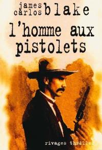 L'homme aux pistolets