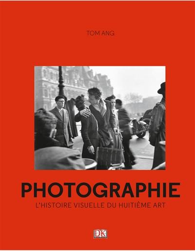 Photographie : l'histoire visuelle du huitième art