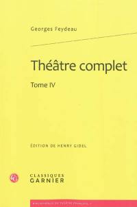 Théâtre complet. Vol. 4