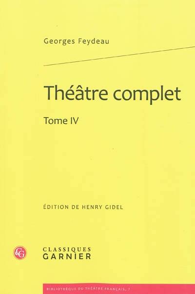 Théâtre complet. Vol. 4