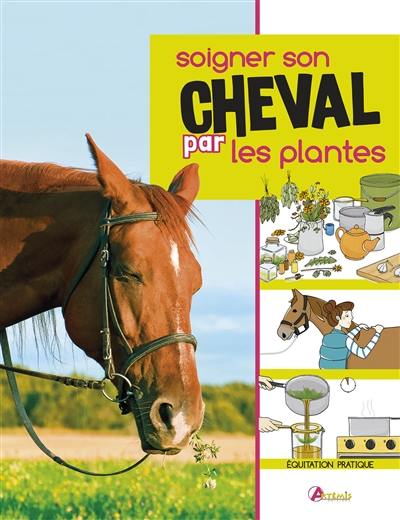 Soigner son cheval par les plantes