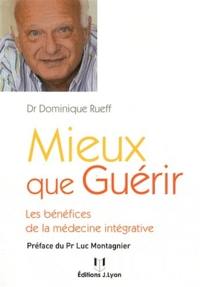 Mieux que guérir : les bénéfices de la médecine intégrative