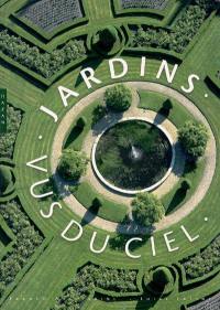 Jardins vus du ciel