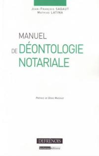 Manuel de déontologie notariale