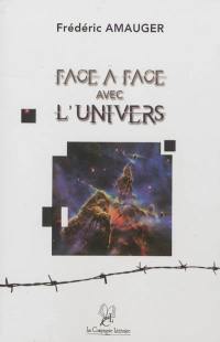 Face à face avec l'Univers